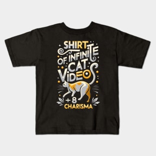 Shirt of Infinite Cat Videos +8 Charisma - Funny Kids T-Shirt